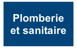 Plomberie
et sanitaire